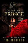 One Night with the Prince - T.M. Mendes