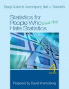 Study Guide to Accompany Neil J. Salkind's Statistics for People Who (Think They) Hate Statistics, 4th Edition - Neil J. Salkind