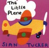 The Little Plane-Board Book - Sian Tucker