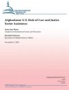 Afghanistan: U.S. Rule of Law and Justice Sector Assistance - Liana Sun Wyler, Kenneth Katzman