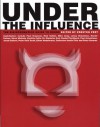 Under the Influence: The Disinformation Guide to Drugs - Preston Peet