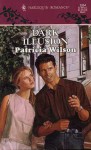 Dark Illusion - Patricia Wilson