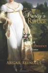 By Abigail Reynolds Mr. Darcy's Refuge: A Pride & Prejudice Variation - Abigail Reynolds