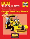 Bob the Builder Manual - Derek Smith