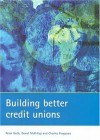 Building Better Credit Unions - Peter Goth, Donal McKillop, Charles Ferguson