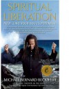 Spiritual Liberation: Fulfilling Your Soul's Potential - Michael Bernard Beckwith