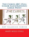 The Cubies ABC (Full Color Illustrations) Large Print - MARY MILLS LYALL, Earl Harvey Lyall, Mike Shepperd