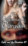 The Beastman's Bargain (Sybil and the Beastmen, #1) - Kali Lowe