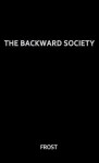 The Backward Society - Raymond Frost