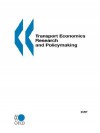 Transport Economics Research and Policymaking - Oecd Publishing