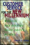 Customer Service for the New Millennium - Robert B. Tucker