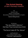 The Actual Naming of John F. Kennedy's Assassins: The Vatican Ciphers - Stephen Kellogg Brooks