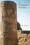 A Pharaoh's Promise - G.L. Roberts