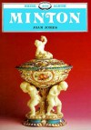 Minton: The First Two Hundred Years of Design & Production - Joan Jones