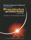 Student Resource Manual To Accompany Precalculus With Calculus Previews - Dennis G. Zill