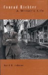 Conrad Richter: A Writer's Life - David R. Johnson