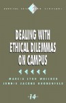 Dealing with Ethical Dilemmas on Campus - Jennie Jacobs Kronenfeld, Marcia Lynn Whicker