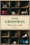 Tota una vida - David Grossman