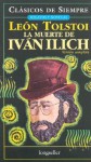 La Muerte de Ivan Ilich - Leo Tolstoy