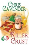 Killer Crust - Chris Cavender