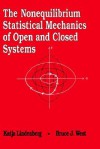 The Nonequilibrium Statistical Mechanics of Open and Closed Systems - B.J. West