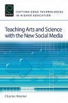 Teaching Arts and Science with the New Social Media - Charles Wankel