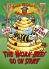 Buck Wilder's Adventures #2: The Work Bees Go on Strike (Buck Wilder's Adventures) - Timothy R. Smith