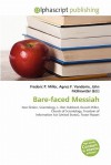 Bare-Faced Messiah - Agnes F. Vandome, John McBrewster, Sam B Miller II