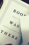 Book Was There: Reading in Electronic Times - Andrew Piper