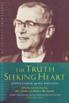 The Truth Seeking Heart: Austin Farrer And His Writings (Canterbury Studies In Spiritual Theology) - Ann Loades