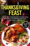 Thanksgiving Feast: TOP 25 Best Thanksgiving Dinner Ideas To Create An Inspired Feast For Your Family & Friends - Melissa Snyder