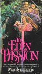 The Eden Passion - Marilyn Harris