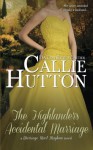 The Highlander's Accidental Marriage (Marriage Mart Mayhem) - Callie Hutton