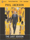 The Last Season: A Team in Search of Its Soul (MP3 Book) - Phil Jackson, Stephen Hoye