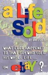 A Life Sold - What Ever Happened To That Guy Who Sold His Whole Life On Ebay? - Ian Usher