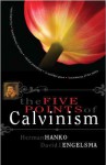 The Five Points Of Calvinism - Herman C. Hanko