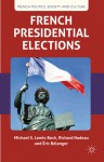 French Presidential Elections - Michael Lewis-Beck, Richard Nadeau, Ric Blanger, Éric Bélanger, Ã?ric BÃ©langer