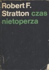 Czas Nietoperza - Robert F. Stratton, Wiesław Górnicki