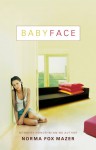 Babyface - Norma Fox Mazer