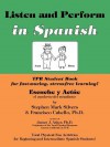 Escuche Y Actue/Listen and Perform: Total Physical Response Activities for Beginning and Intermediate Spanish Students - Stephen Mark Silver, John Howells, Francisco Cabell, Stephen Silvers