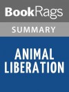 Animal Liberation by Peter Singer l Summary & Study Guide - BookRags