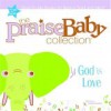 God Is Love (Praise Baby Board Book) - Big House Kids