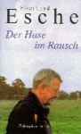 Der Hase Im Rausch (German Edition) - Eberhard Esche