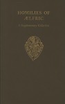 Homilies of Aelfric, Volume II: A Supplementary Collection - John C. Pope