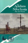 The Acadians of Nova Scotia - Sally Ross, Alphonse Deveau