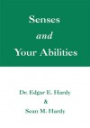 Senses and Your Abilities - Ed Hardy