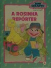 A Rosinha Repórter (Clube do Livro, #4) - Linda Hayward, David Prebenna, Miguel Ferreira