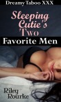 Sleeping Cutie's Two Favorite Men (Reluctantly Sweet Multiple Partners) (Dreamy Fantasies) - Riley Rourke, Francis Ashe