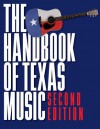 Handbook of Texas Music - Laurie E Jasinski, Casey Monahan