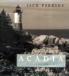 Acadia: Visions and Verse - Jack Perkins